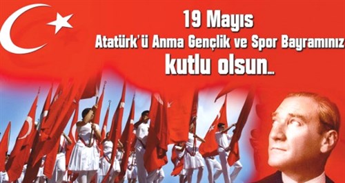 Kaymakamımız ENGİN'in 19 Mayıs Atatürk'ü Anma, Gençlik ve Spor Bayramı Kutlama Mesajı